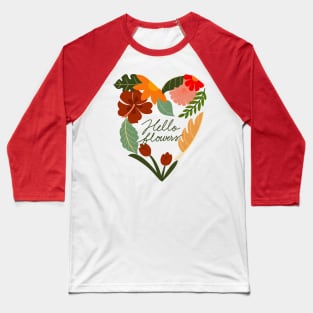 hello flowers Baseball T-Shirt